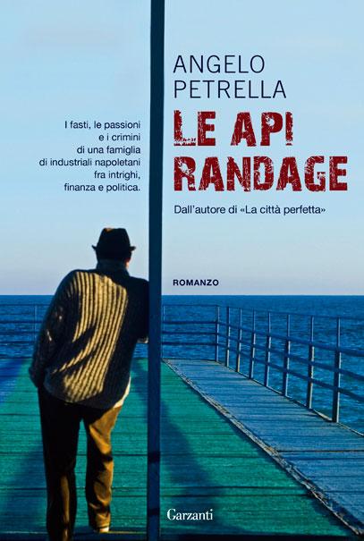 LE API RANDAGE di Angelo Petrella