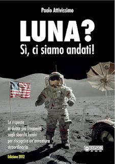 Pronta l’edizione 2012 aggiornata di ”Luna? Sì, ci siamo andati!”