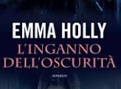maggio 2012: "L'inganno dell'oscurità" Emma Holly