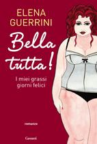 BELLA TUTTA! - ELENA GUERRINI