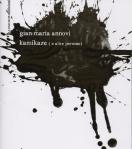 Libri di poesia: Kamikaze, G. M. Annovi più CD Featured Creatures, J. Keckler