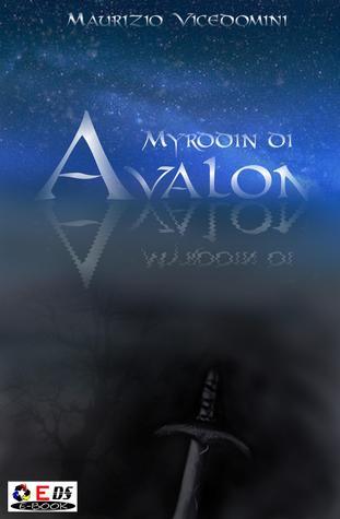 [Recensione] Myriddin di Avalon – Maurizio Vicedomini