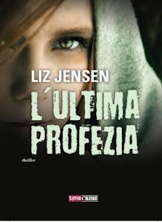 Recensioni a basso costo: L'ultima Profezia, di Liz Jensen