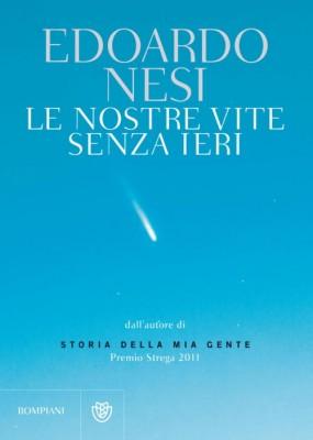 Le nostre vite senza ieri – L’ultimo libro di Edoardo Nesi