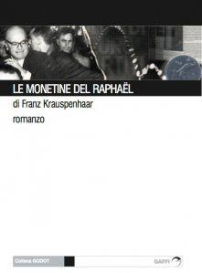 Daniela Matronola recensisce Le monetine del Raphael su Alias de Il Manifesto.