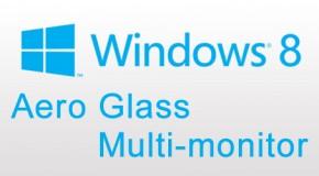 Windows 8 - Aero Glass e Multi-monitor