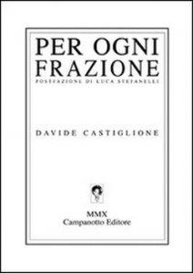 Davide Castiglione: “Per ogni frazione”