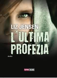 Segnalazione: L’ultima profezia di Liz Jensen