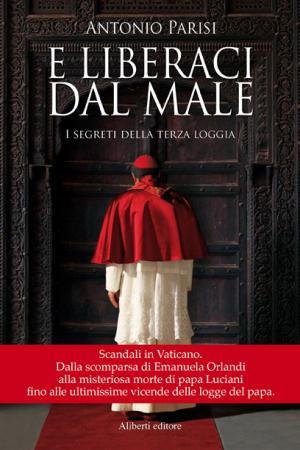 I giorni del «corvo». Intervista ad Antonio Parisi, l'occhio attento sul Vaticano