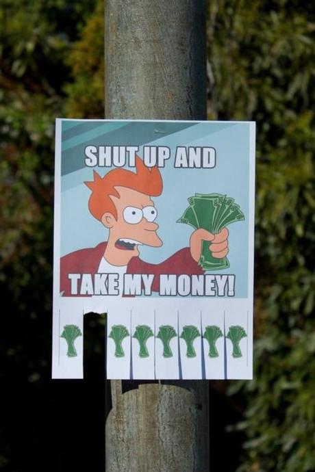 “Shut Up and take my money!”