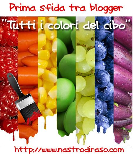 Tutti i colori del cibo! La mia prima sfida tra blogger