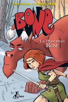 Jeff Smith e Charles Vess: Bone. La principessa Rose
