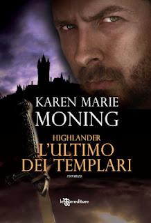 Dal 31 Maggio in Libreria: HIGHLANDER.L'ULTIMO DEI TEMPLARI di Karen Marie Moning