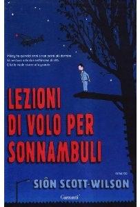 LEZIONI DI VOLO PER SONNAMBULI- Sion Scott-Wilson