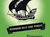 DIZIONARIO DELLE COSE PERDUTE Francesco Guccini