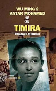 Timira, di Wu Ming 2 e Antar Mohamed (Einaudi)