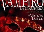 Anteprima: diario vampiro. maschera" Lisa Jane Smith