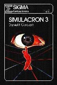 Daniel F. Galouye - Simulacron 3