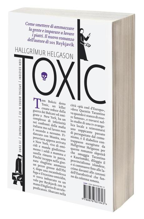 Toxic. Come smettere di ammazzare la gente e imparare a lavare I piatti