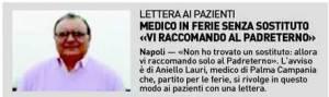 Medico in ferie senza sostituto. “Vi raccomando al Padreterno”