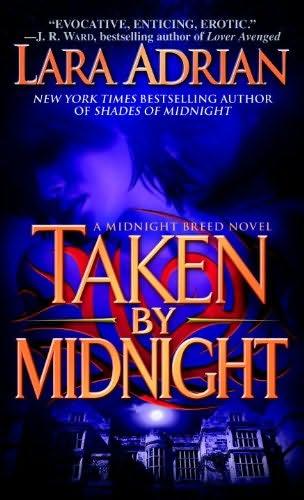 book cover of 

Taken by Midnight 

 (Midnight Breed, book 8)

by

Lara Adrian
