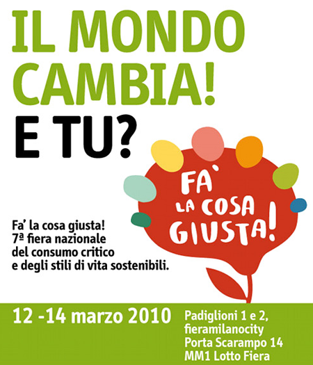 Fai la cosa giusta: 7a Fiera Nazionale del Consumo Critico e degli Stili di Vita Sostenibili