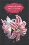 Pretty Dead di Francesca Lia Block