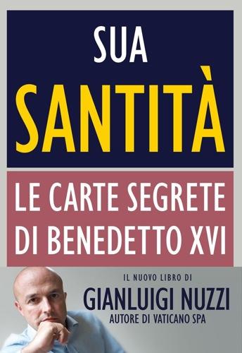 “Sua Santità” di Gianluigi Nuzzi: l’editore risponde alle accuse
