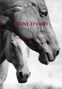 il mio nuovo romanzo: CRINI D’ORO,ed. LULU