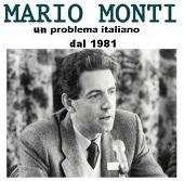Mario Monti...quel che viene taciuto per evitare una sommossa.
