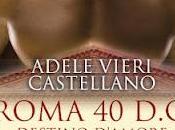 Recensione "Roma D.C. Destino amore" Adele Vieri Castellano