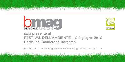 Bmag è pronto per il grande lancio alla prima edizione del Festival dell'Ambiente di Bergamo! Vi aspetto!!
