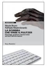 LA SCIMMIA CHE VINSE IL PULITZER - di Nicola Bruno e Raffaele Mastrolonardo