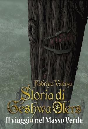 [Recensione] Geshwa Olers e il viaggio nel Masso Verde di Fabrizio Valenza