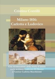 Milano 1816: Carlotta e Ludovico