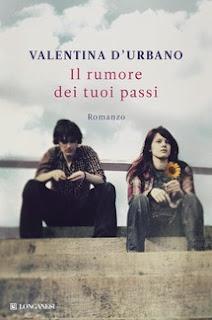 Recensione: Il rumore dei tuoi passi - Valentina D' Urbano