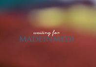 Waiting for MADEINMEDI #9: I had a dream...