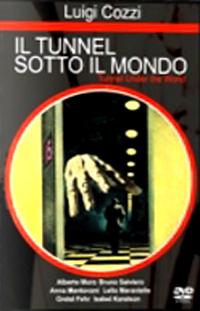 IL TUNNEL SOTTO IL MONDO (1969) di Luigi Cozzi