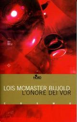 Lois McMaster Bujold: L’onore dei Vor