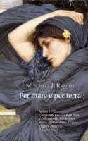 Per mare e per terra - Mitchell James Kaplan