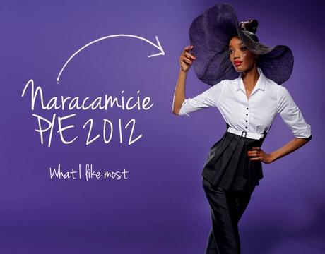 Naracamicie P/E 2012 - My favorites