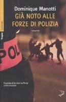 Recensione GIA' NOTO ALLE FORZE DI POLIZIA di Dominique Manotti