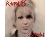 K-holes-dismania