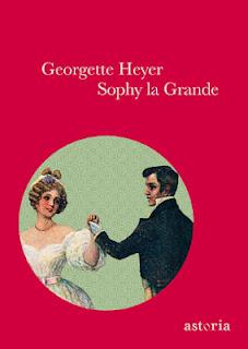 GEORGETTE HEYER TUTTA NUOVA IN LIBRERIA: ESCE 'SOPHY LA GRANDE' ( ed.Astoria)