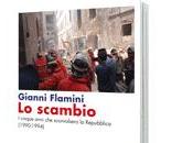 Gianni Flamini quinquennio sconvolse Repubblica: anni 1990 1994 raccontati libro scambio”
