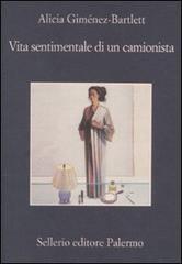 Recensione Vita sentimentale di un camionista di Alicia Gimenez-Bartlett