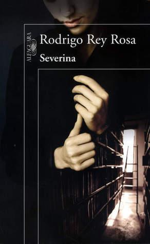 Recensione: Severina di Rodrigo Rey Rosa