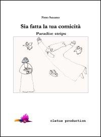 «Sia fatta la tua comicità. Paradise strips» (un e-book di Pietro Pancamo)