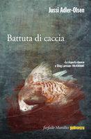 Aspettando Battuta di Caccia, 2° thriller della Sezione Q di Jussi Adler-Olsen