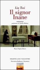 I LIBRI DEGLI ALTRI n.6: La dimensione del vuoto e l’amore che non torna. Lia Tosi, “Il signor Inane”